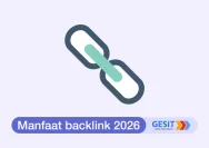 Manfaat Backlink 2026 GESIT ID